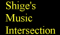 Shige's Music Intersection
