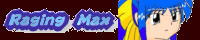 Raging Max