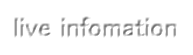 live infomation
