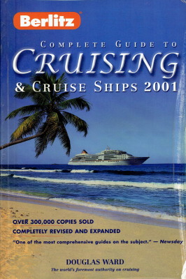 Douglas Ward 「Complete Guide to Cruising & Cruise Ships 2001」（Berlitz、2000年、定価21.95米ドル）