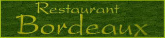Welcome to Restaurant Bordeaux
